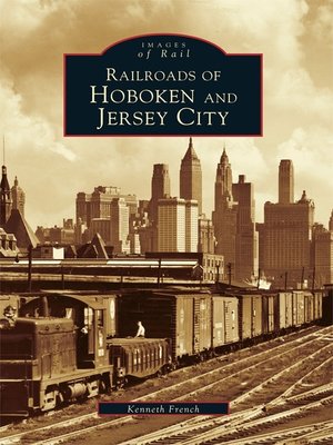 cover image of Railroads of Hoboken and Jersey City